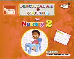 EXCELLENCE PRACTICAL AND WRITING FOR NURSERY 2