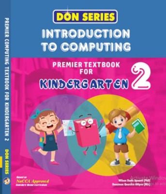 DON SERIES INTRO TO COMPUTING FOR KG 2