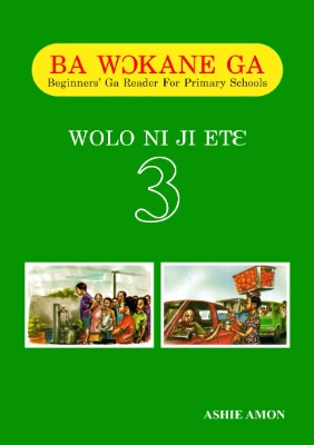 BA WOKANE GA (GA READING BOOK) PRIMARY 3
