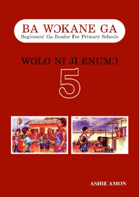 BA WOKANE GA (GA READING BOOK) PRIMARY 5