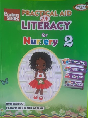EXCELLENCE PRACTICAL AID IN LITERACY FOR NURSERY 2