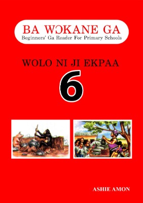 BA WOKANE GA (GA READING BOOK) PRIMARY 6