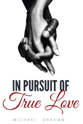 In Pursuit of True Love