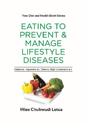 Eating to prevent and manage lifestyle diseases