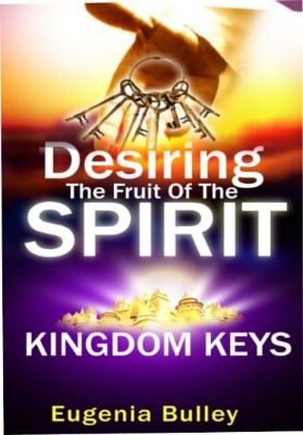 Desiring the Fruit of the Spirit (Kingdom Keys)